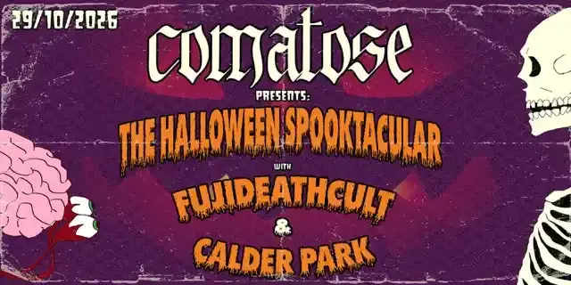Poster for Comatose with Fuji Death Cult + Calder Park at Creatures of Habit, Thu 29 Oct