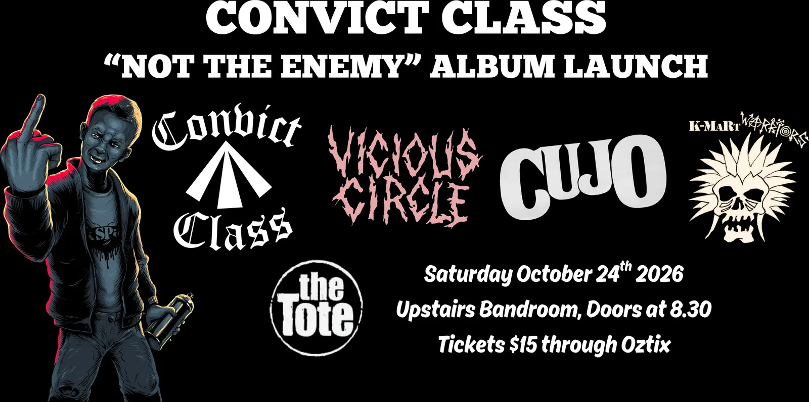 Poster for Convict Class "Not The Enemy" Album Launch at The Tote, Sat 24 Oct