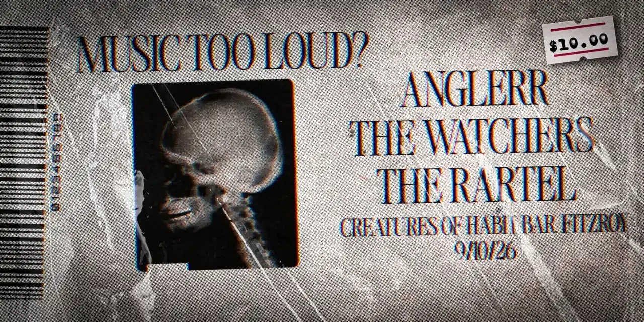 Poster for The Watchers with special guests The Rartel + Anglerr at Creatures of Habit, Fri 9 Oct