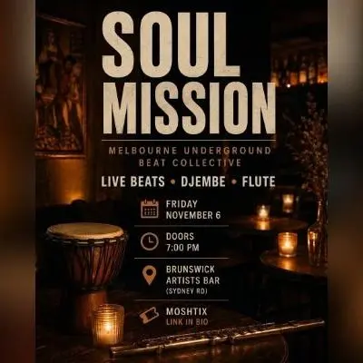 Poster for MELBOURNE UNDERGROUND BEAT COLLECTIVE: SOUL MISSION at Brunswick Ballroom, Fri 6 Nov
