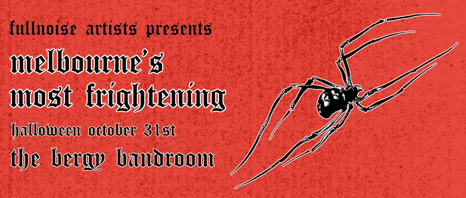Poster for MELBOURNE’S MOST FRIGHTENING ft: GUTLESS, TUMOUR, SCATTERED LIMBS, DEATH TAX and BLIGHT at Bergy Bandroom, Sat 31 Oct