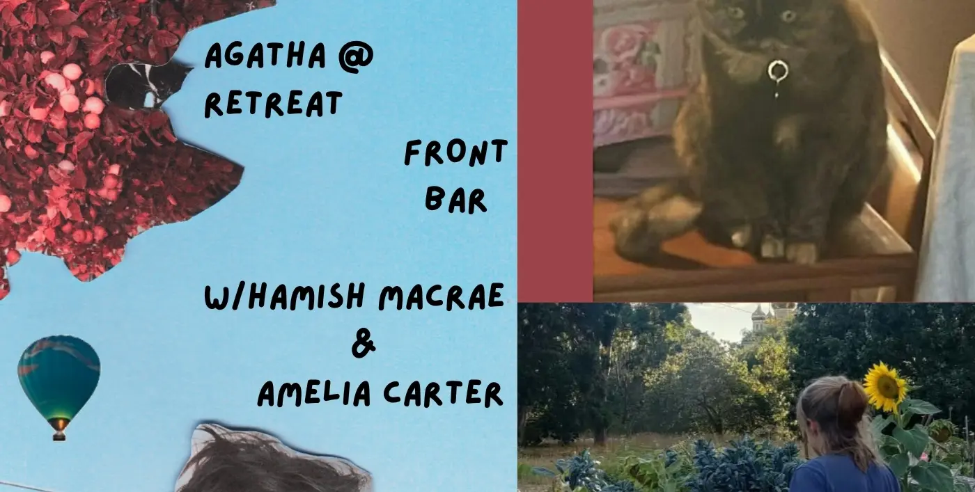 Poster for Agatha at The Retreat Hotel Brunswick w/ Hamish Macrae + Amelia Carter at Retreat Hotel, Wed 14 Oct