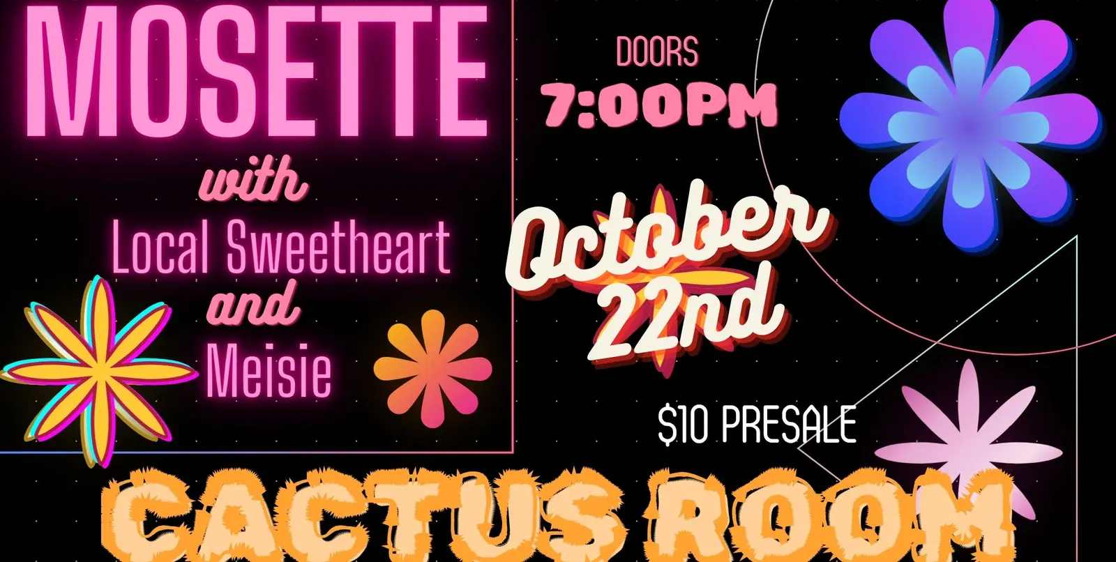 Poster for Mosette with Local Sweetheart / Meisie at Cactus Room, Thu 22 Oct