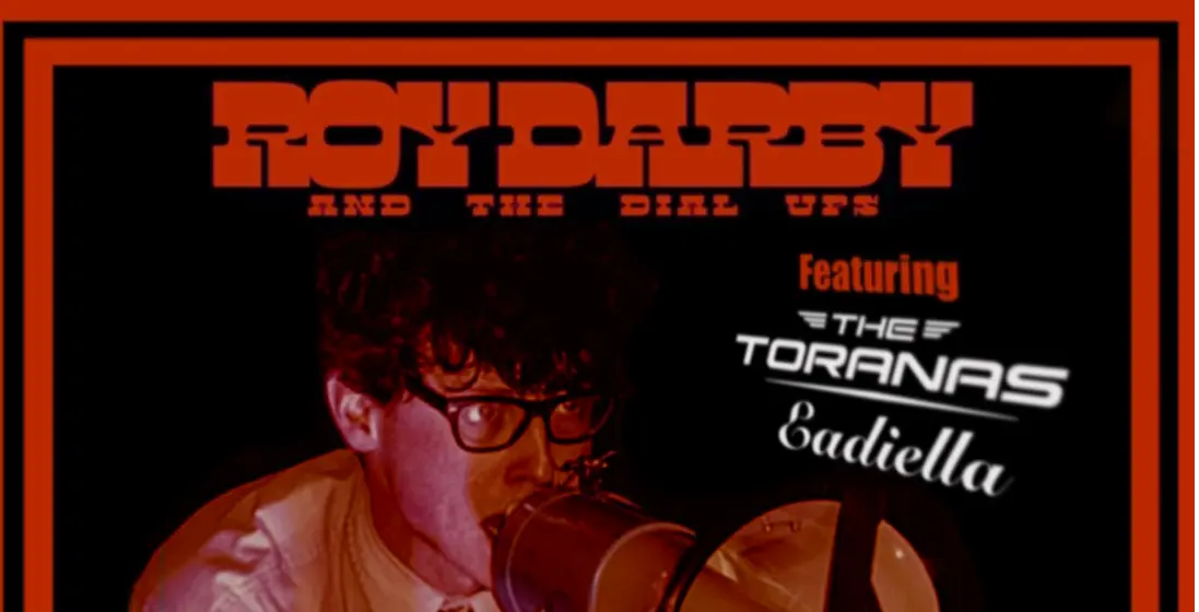 Poster for Roy Darby And The Dial Ups LIVE at The Tote Upstairs feat. The Toranas & Eadiella. at The Tote, Thu 15 Oct